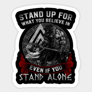 Viking Norse Shirt Stand Up For What You Believe In Even If You Stand Alone Tshirt Sticker